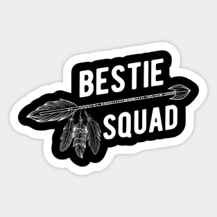 Best friend - Bestie Squad Sticker